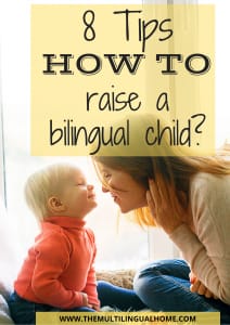 8 tips how to raise a bilingual chil